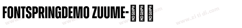 FONTSPRINGDEMO Zuume字体转换